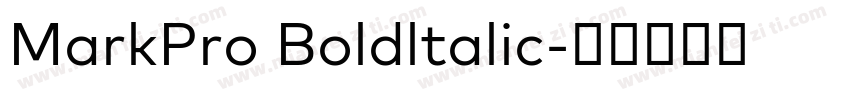 MarkPro Boldltalic字体转换